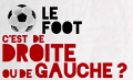 Le Foot, c'est de droite ou de gauche ?