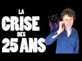 Norman - La crise des 25 ans