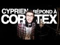 Cyprien clash ou plutôt détruit le rappeur Cortex