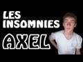 La video qui fait des étincelles en ce moment, "les insomies" signé: Axel