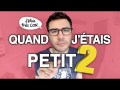 Quand j'étais petit 2 par Cyprien