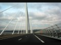 Traversée du Viaduc de Millau