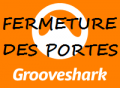Grooveshark coupe tout du jour au lendemain !