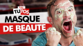 Un tutoriel déjanté, le masque de beauté (pas sûr du résultat)